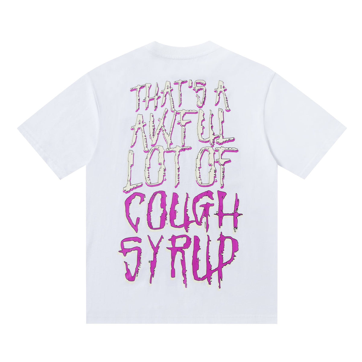 THAT'S A AWFUL LOT OF COUGH SYRUP Graphic Short-Sleeve T-Shirt